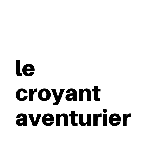 Le Croyant Aventurier